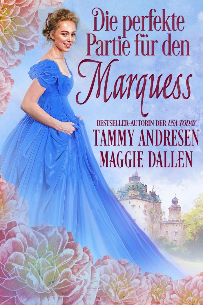 Die perfekte Partie für den Marquess (Mauerblümchen-Träume 9)