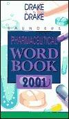 Saunders Pharmaceutical Word Book, 2001