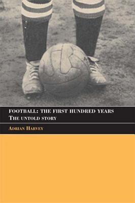 Football: The Untold Story