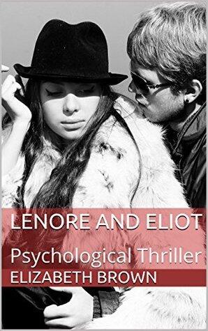 Lenore and Eliot