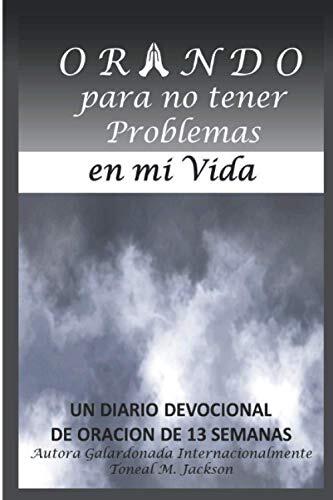 Orando para no Tener Problemas en mi Vida