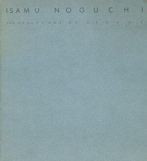 Isamu Noguchi: The sculpture of spaces