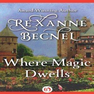 Where Magic Dwells