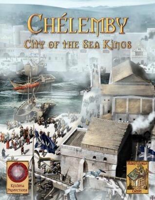 Chélemby: City of the Sea Kings