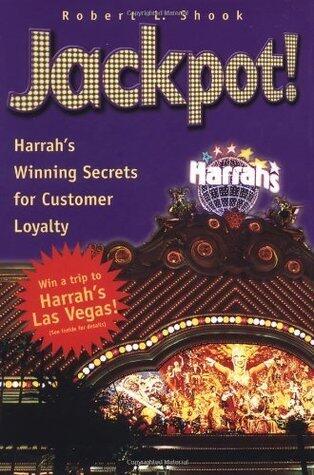 Jackpot!: Harrah's Winning Secrets for Customer Loyalty