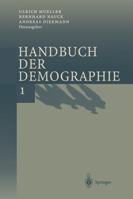 Handbuch der Demographie 1: Modelle und Methoden