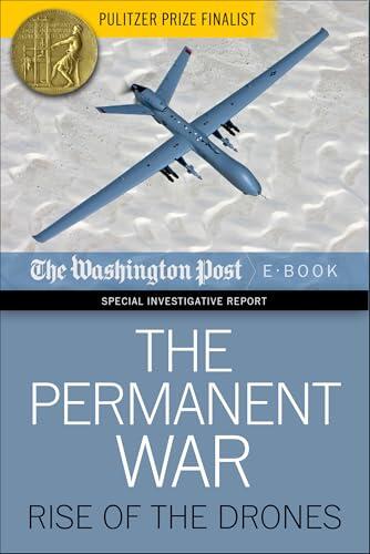 The Permanent War: Rise of the Drones