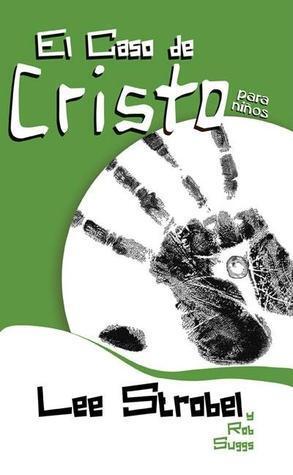 El caso de Cristo para niños