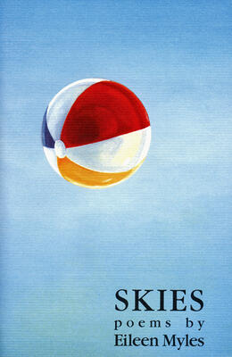 Skies: Poems by Eileen Myles