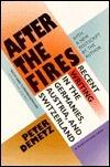 After The Fires: Recent Writing in the Germanies, Austria, and Switzerland
