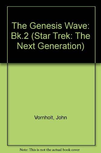 Star Trek - The Next Generation: The Genesis Wave 2