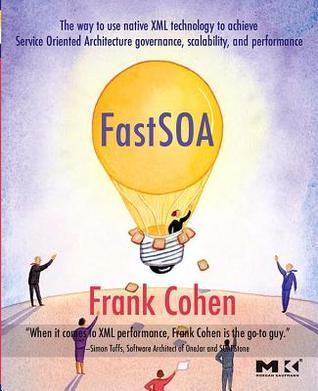 Fast SOA: The Way to Use Native XML Technology to Achieve Service Oriented Architecture Governance, Scalability, and Performance