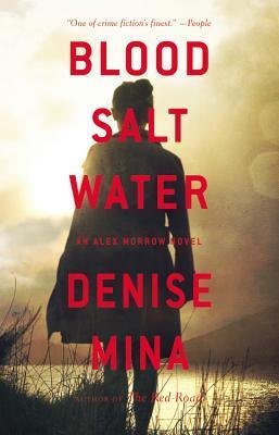 Blood, Salt, Water: An Alex Morrow Novel