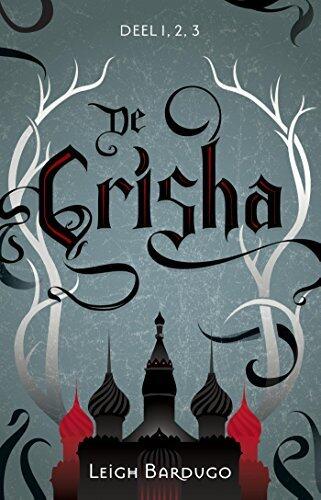 Schim & Schaduw, Dreiging & Duisternis en Val & Verlossing (De Grisha)