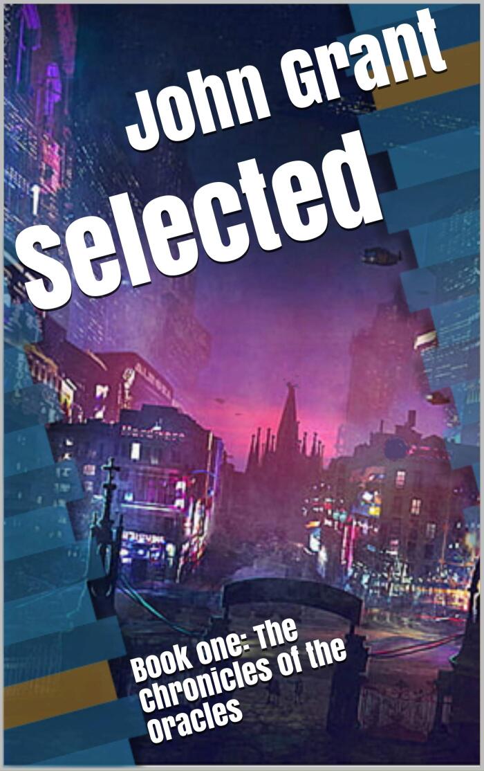 Selected: Book one: The Chronicles of the Oracles