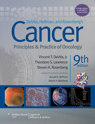 DeVita, Hellman, and Rosenberg's Cancer: Principles and Practice of Oncology