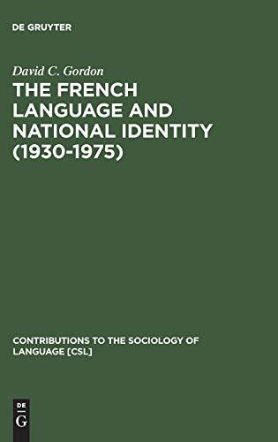 The French Language and National Identity (1930-1975)